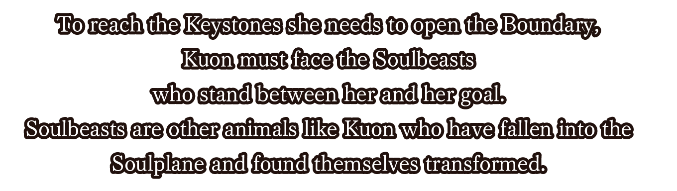 Soulbeasts stand in Kuon's way