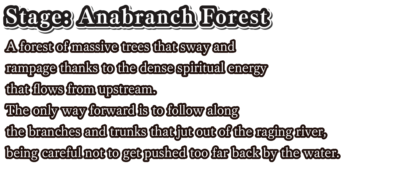 Stage: Anabranch Forest