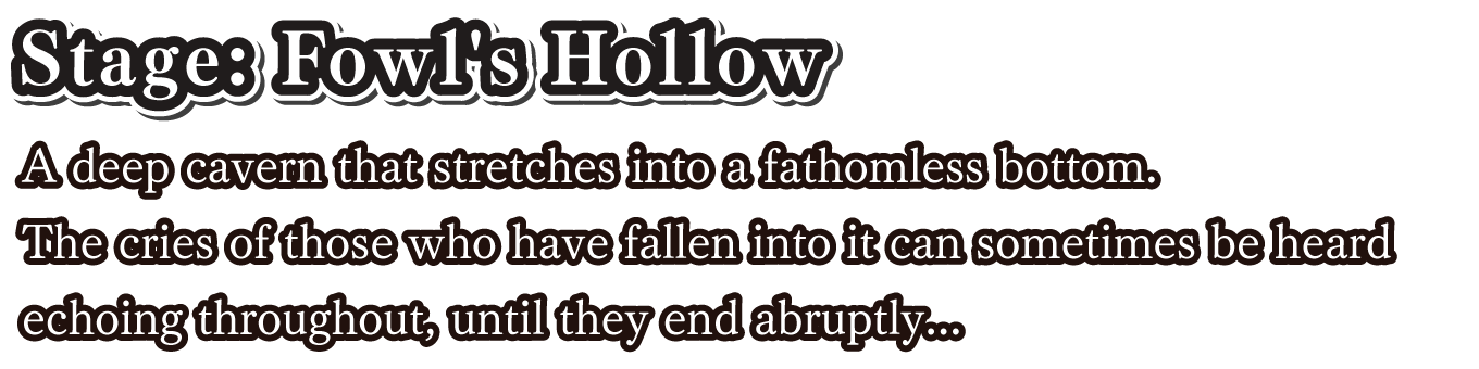 Stage: Fowl's Hollow